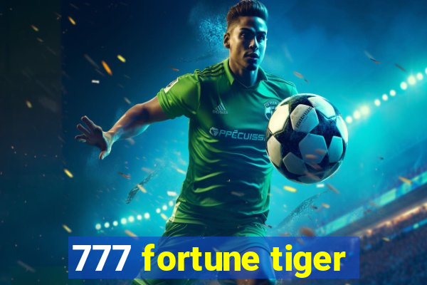 777 fortune tiger